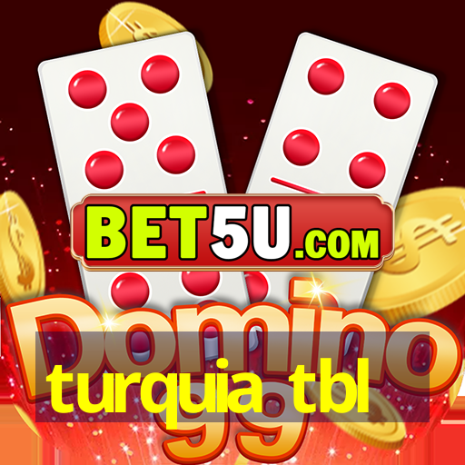 turquia tbl